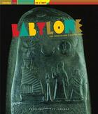 Couverture du livre « Babylone » de Olivier Morel et Isabelle Cahn aux éditions Courtes Et Longues