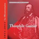 Couverture du livre « Bulletin Théophile Gautier n°33. Théophile Gautier 1811-2011. Le bicentenaire » de Theofile Gautier Societe et Martine Lavaud aux éditions Epagine