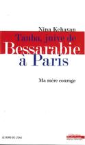 Couverture du livre « Tauba, juive de Bessarabie à Paris ; ma mère courage » de Nina Kehayan aux éditions Bord De L'eau