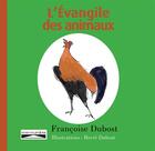 Couverture du livre « L'évangile des animaux » de Francoise Dubost aux éditions Domuni