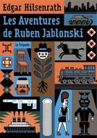 Couverture du livre « Les aventures de Ruben Jablonski » de Edgar Hilsenrath aux éditions Le Tripode