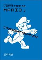 Couverture du livre « L'Histoire De Mario » de Lemaire/Audureau aux éditions Pix'n Love