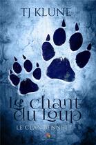 Couverture du livre « Le clan bennett t.1 ; le chant du loup » de Tj Klune aux éditions Mxm Bookmark