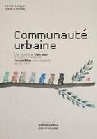 Couverture du livre « Communauté urbaine » de Pascale Elbaz et Si'An Chen et Les Etudiants De L'Isit Paris aux éditions Pacifica
