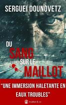 Couverture du livre « Du sang sur le maillot » de Serguei Dounovetz aux éditions Avallon & Combe