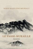 Couverture du livre « Le passe-muraille » de Boursaly M-M. aux éditions Saint Honore Editions