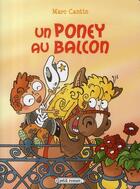 Couverture du livre « Un poney au balcon » de Marc Cantin aux éditions Rageot