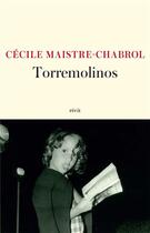 Couverture du livre « Torremolinos » de Cecile Maistre-Chabrol aux éditions Lattes