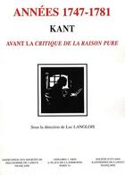 Couverture du livre « Kant ; années 1747-1781 ; avant la critique de la raison pure » de Luc Langlois aux éditions Vrin
