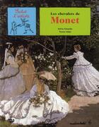 Couverture du livre « Les chevalets de Monet » de Sylvie Girardet et Nestor Salas aux éditions Reunion Des Musees Nationaux