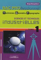 Couverture du livre « Sciences et techniques industrielles t.1 » de S Bouquillard aux éditions Casteilla