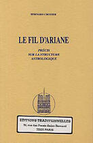 Couverture du livre « Fil D'Ariane (Le), Precis Sur La Structure Astrologique » de Bernard Crozier aux éditions Traditionnelles