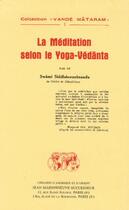Couverture du livre « La méditation selon le yoga-Védânta » de Swami Siddheswarananda aux éditions Jean Maisonneuve