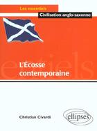 Couverture du livre « L'écosse contemporaine » de Christian Civardi aux éditions Ellipses