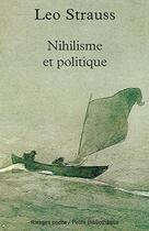 Couverture du livre « Nihilisme et politique » de Leo Strauss aux éditions Rivages