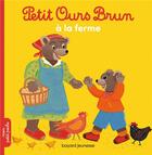 Couverture du livre « Petit Ours Brun à la ferme » de Daniele Bour aux éditions Bayard Jeunesse
