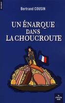 Couverture du livre « Un énarque dans la choucroute » de Bertrand Cousin aux éditions Cherche Midi