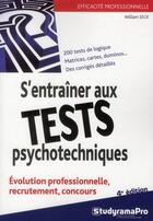Couverture du livre « S'entraîner aux tests psychotechniques (4e édition) » de William Seck aux éditions Studyrama
