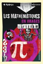 Couverture du livre « Les mathématiques en images » de Ziauddin Sardar et Borin Van Loon et Jerry Ravetz aux éditions Edp Sciences