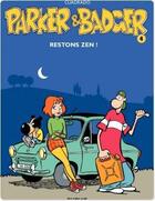 Couverture du livre « Parker & Badger Tome 4 ; restons zen » de Marc Cuadrado aux éditions Dupuis