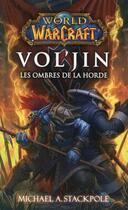 Couverture du livre « World of Warcraft ; Vol'jin ; les ombres de la horde » de Michael A. Stackpole aux éditions Panini