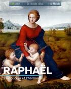 Couverture du livre « Raphaël ; la douceur et l'harmonie » de Sylvie Girard-Lagorce aux éditions Geo Art