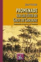 Couverture du livre « Promenade sur les côtes du golfe de Gascogne » de Jean Thore aux éditions Editions Des Regionalismes