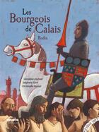 Couverture du livre « Les bourgeois de Calais » de Geraldine Elschner et Christophe Durual et Stephane Girel aux éditions Elan Vert