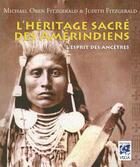 Couverture du livre « L'esprit sacré des Amérindiens » de Judith Fitzgerald et Michael Oren Fitzgerald aux éditions Vega