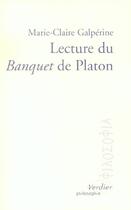 Couverture du livre « Lecture du banquet de platon » de Galperine M-C. aux éditions Verdier