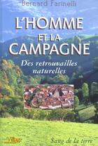 Couverture du livre « L'homme et la campagne » de Bernard Farinelli aux éditions Sang De La Terre