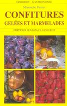 Couverture du livre « Confitures, gelées et marmalades » de Minouche Pastier aux éditions Gisserot
