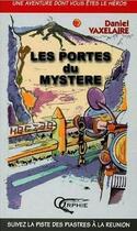 Couverture du livre « Les portes du mystère » de Daniel Vaxelaire aux éditions Orphie