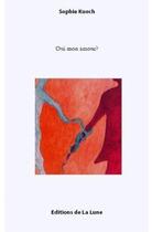Couverture du livre « Oui mon amour ? » de Sophie Kuoch aux éditions Editions De La Lune