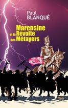 Couverture du livre « Marensine et la révolte des Métayers » de Paul Blanque aux éditions Mael