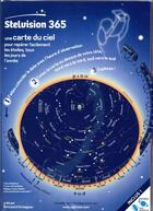 Couverture du livre « Stelvision 365 ; une carte du ciel pour repérer facilement les étoiles, tous les jours de l'année (7e édition) » de Bertrand D' Armagnac aux éditions Stelvision