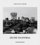 Couverture du livre « Bernd & hilla becher zeche hannibal (hardback) /anglais/allemand » de Bernd Becher aux éditions Schirmer Mosel