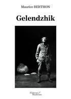 Couverture du livre « Gelendzhik » de Berthon Maurice aux éditions Baudelaire