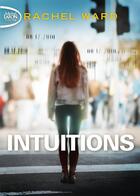 Couverture du livre « Intuitions Tome 1 » de Rachel Ward aux éditions Michel Lafon Poche