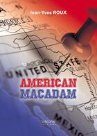 Couverture du livre « American macadam » de Jean-Yves Roux aux éditions Verone