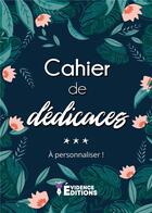 Couverture du livre « Cahier de dédicaces » de Editions Evidence aux éditions Evidence Editions