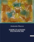 Couverture du livre « Esercitationi filosofiche » de Antonio Rocco aux éditions Shs Editions