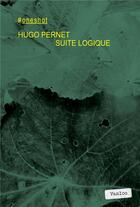 Couverture du livre « Suite logique » de Hugo Pernet aux éditions Vanloo
