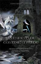 Couverture du livre « Les enfants du continent perdu Tome 2 » de Peschard Edouard aux éditions Faralonn