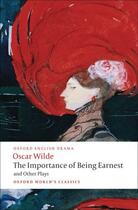 Couverture du livre « The Importance of Being Earnest and Other Plays: Lady Windermere's Fan » de Oscar Wilde aux éditions Oup Oxford