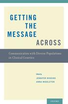 Couverture du livre « Getting the Message Across: Communication with Diverse Populations in » de Jennifer Wiggins aux éditions Oxford University Press Usa