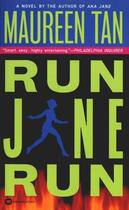 Couverture du livre « Run Jane Run » de Tan Maureen aux éditions Grand Central Publishing