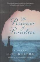 Couverture du livre « THE PRISONER OF PARADISE » de Romesh Gunesekera aux éditions Bloomsbury Uk
