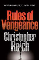 Couverture du livre « Rules of Vengeance » de Christopher Reich aux éditions Random House Digital