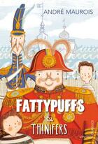 Couverture du livre « Fattypuffs and Thinifers » de Andre Maurois aux éditions Random House Digital